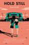 Hold Still by Nina LaCour, 9780525556084