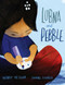 Lubna and Pebble by Wendy Meddour, Daniel Egnéus, 9780525554165