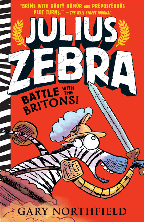 Julius Zebra: Battle with the Britons! - 9781536206364 by Gary Northfield, Gary Northfield, 9781536206364