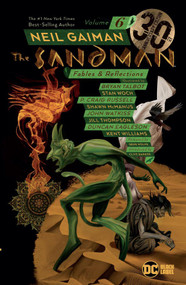 The Sandman Vol. 6: Fables & Reflections 30th Anniversary Edition by Neil Gaiman, P. Craig Russell, 9781401288464