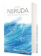 Antología general Neruda (Edición conmemorativa de la RAE y la ASALE) / General Anthology (Spanish Edition) by Pablo Neruda, 9781949061406