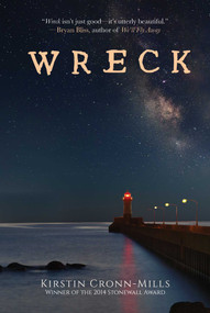 Wreck (A Novel) by Kirstin Cronn-Mills, 9781510739031