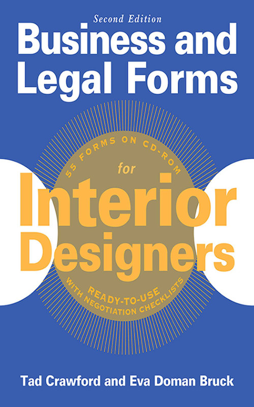 Business and Legal Forms for Interior Designers, Second Edition by Tad Crawford, Eva Doman Bruck, 9781621532507