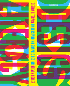 Design Literacy (Understanding Graphic Design) by Steven Heller, Rick Poynor, 9781621534044