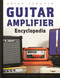Guitar Amplifier Encyclopedia by Brian Tarquin, Michael Molenda, 9781621534990