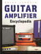 Guitar Amplifier Encyclopedia by Brian Tarquin, Michael Molenda, 9781621534990