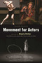 Movement for Actors (Second Edition) by Nicole Potter, Barbara Adrian, Mary Fleischer, 9781621535416