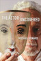 The Actor Uncovered by Michael Howard, 9781621535492
