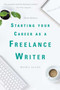 Starting Your Career as a Freelance Writer by Moira Anderson Allen, 9781621535508