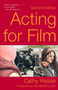 Acting for Film (Second Edition) by Cathy Haase, Ian McKellen, 9781621536642