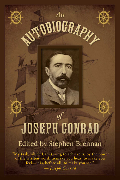 An Autobiography of Joseph Conrad by Stephen Brennan, 9781626361386