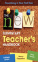The New Elementary Teacher's Handbook (Flourishing in Your First Year) by Kathleen Jonson, Nancy Cappelloni, Mary Niesyn, 9781626361676