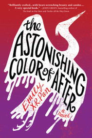 The Astonishing Color of After - 9780316464017 by Emily X.R. Pan, 9780316464017
