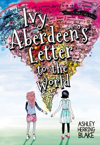 Ivy Aberdeen's Letter to the World - 9780316515474 by Ashley Herring Blake