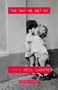 The Way We Get By (A Play) by Neil LaBute, 9781468312089