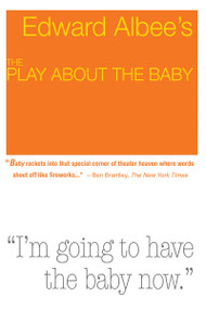 Play About the Baby (Trade Edition) by Edward Albee, 9781585675111