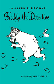 Freddy the Detective (A Bean Farm Mystery) by Walter R. Brooks, Kurt Wiese, 9781590204184