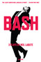 Bash (Three Plays) by Neil LaBute, 9781585670246