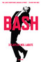 Bash (Three Plays) by Neil LaBute, 9781585670246