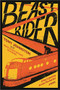 Beast Rider by Tony Johnston, María Elena Fontanot de Rhoads, 9781419733635