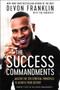 The Success Commandments (Master the Ten Spiritual Principles to Achieve Your Destiny) by DeVon Franklin, Tim Vandehey, 9780062684271