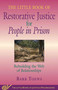 The Little Book of Restorative Justice for People in Prison (Rebuilding the Web of Relationships) by Barb Toews, 9781561485239
