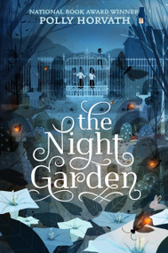 The Night Garden - 9781250294142 by Polly Horvath, 9781250294142