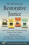 The Big Book of Restorative Justice (Four Classic Justice & Peacebuilding Books in One Volume) by Howard Zehr, Allan MacRae, Kay Pranis, Lorraine Stutzman Amstutz, 9781680990560