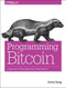 Programming Bitcoin (Learn How to Program Bitcoin from Scratch) by Jimmy Song, 9781492031499