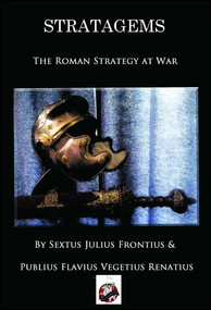 Strategem (The Roman Strategy of War) by Sextus Frontius, 9780988953239