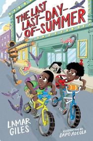 The Last Last-Day-of-Summer by Lamar Giles, Dapo Adeola, 9781328460837