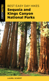 Best Easy Day Hikes Sequoia and Kings Canyon National Parks - 9781493036882 by Laurel Scheidt, 9781493036882
