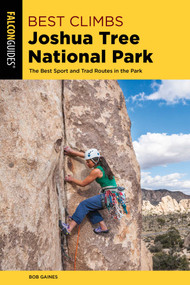 Best Climbs Joshua Tree National Park by Bob Gaines, 9781493039395