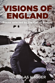 Visions of England (Poems Selected by the Earl of Burford) by Nicholas Hagger, 9781789040487