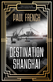 Destination Shanghai by Paul French, 9789887792758