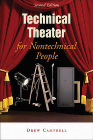 Technical Theater for Nontechnical People - 9781581153446 by Drew Campbell, 9781581153446