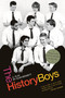 The History Boys: A Play (A Play) by Alan Bennett, 9780571224647