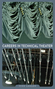 Careers in Technical Theater by Mike Lawler, 9781581154856