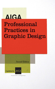 AIGA Professional Practices in Graphic Design by Tad Crawford, 9781581155099