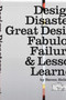 Design Disasters (Great Designers, Fabulous Failure, and Lessons Learned) by Steven Heller, 9781581156522