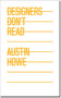 Designers Don't Read by Austin Howe, 9781581156652