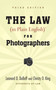 The Law (in Plain English) for Photographers by Leonard D. DuBoff, Christy King, 9781581157123