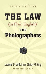 The Law (in Plain English) for Photographers by Leonard D. DuBoff, Christy A. King, 9781581157123