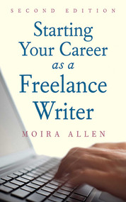 Starting Your Career as a Freelance Writer - 9781581157604 by Moira Anderson Allen, 9781581157604