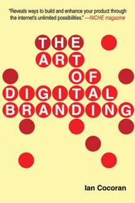 The Art of Digital Branding - 9781581158762 by Ian Cocoran, 9781581158762