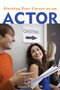 Starting Your Career as an Actor by Jason Pugatch, 9781581159110
