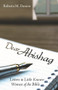 Dear Abishag (Letters to Little Known Women of the Bible) by Roberta Damon, 9781732502604