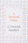 A Spiritual Clinic by J. Oswald Sanders, 9780802418890