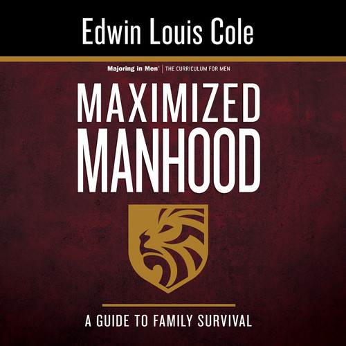 Maximized Manhood Workbook (A Guide to Family Survival) by Edwin Louis Cole, 9781641231299