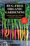 Bug-Free Organic Gardening (Controlling Pest Insects without Chemicals) by Anna Hess, 9781510741980